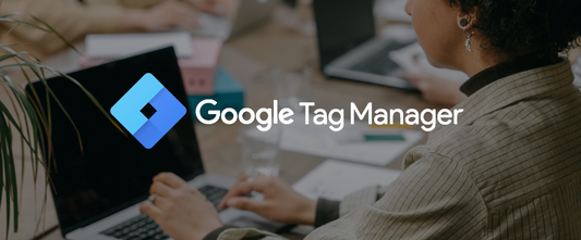 Google Tag Manager là gì? Hướng dẫn cài đặt và sử dụng GTM 2019