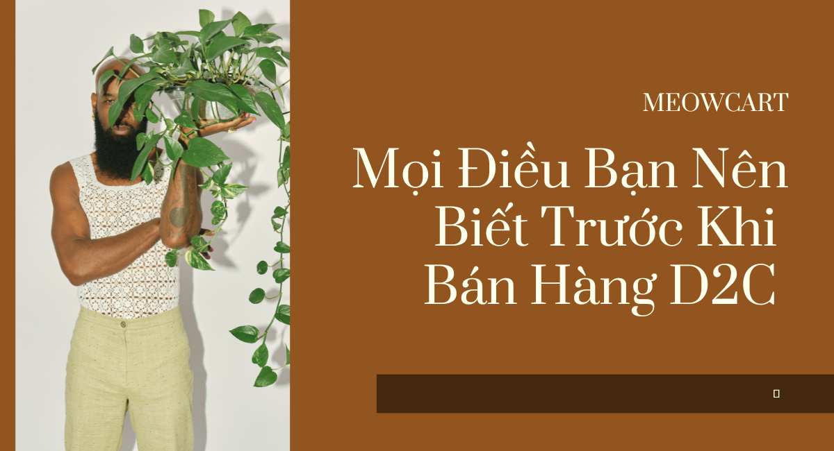 nen-biet-truoc-khi-ban-hang-D2C