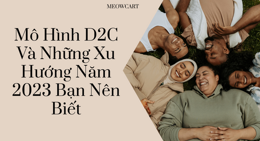 D2C-xu-huong-moi-ban-nen-biet