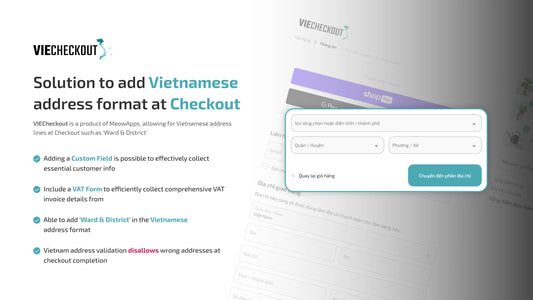 VIECheckout - Nâng cao trải nghiệm khách hàng trên Shopify Plus với tùy chỉnh địa chỉ Việt Nam