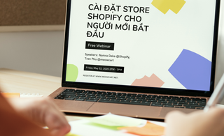 Webinar: Cài đặt store Shopify cho người mới bắt đầu (Video)